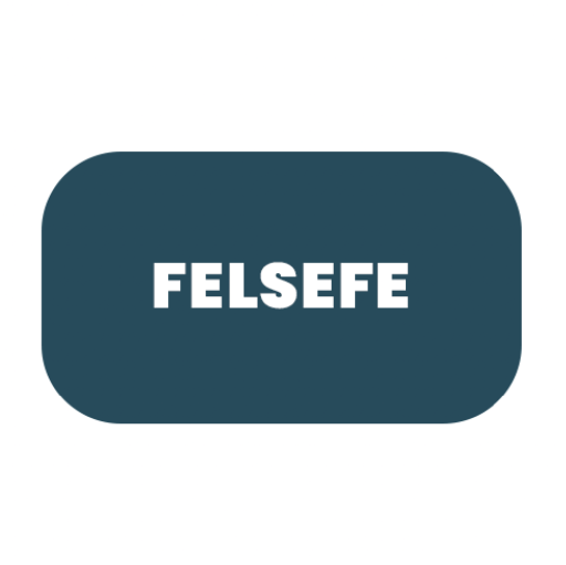 FELSEFE